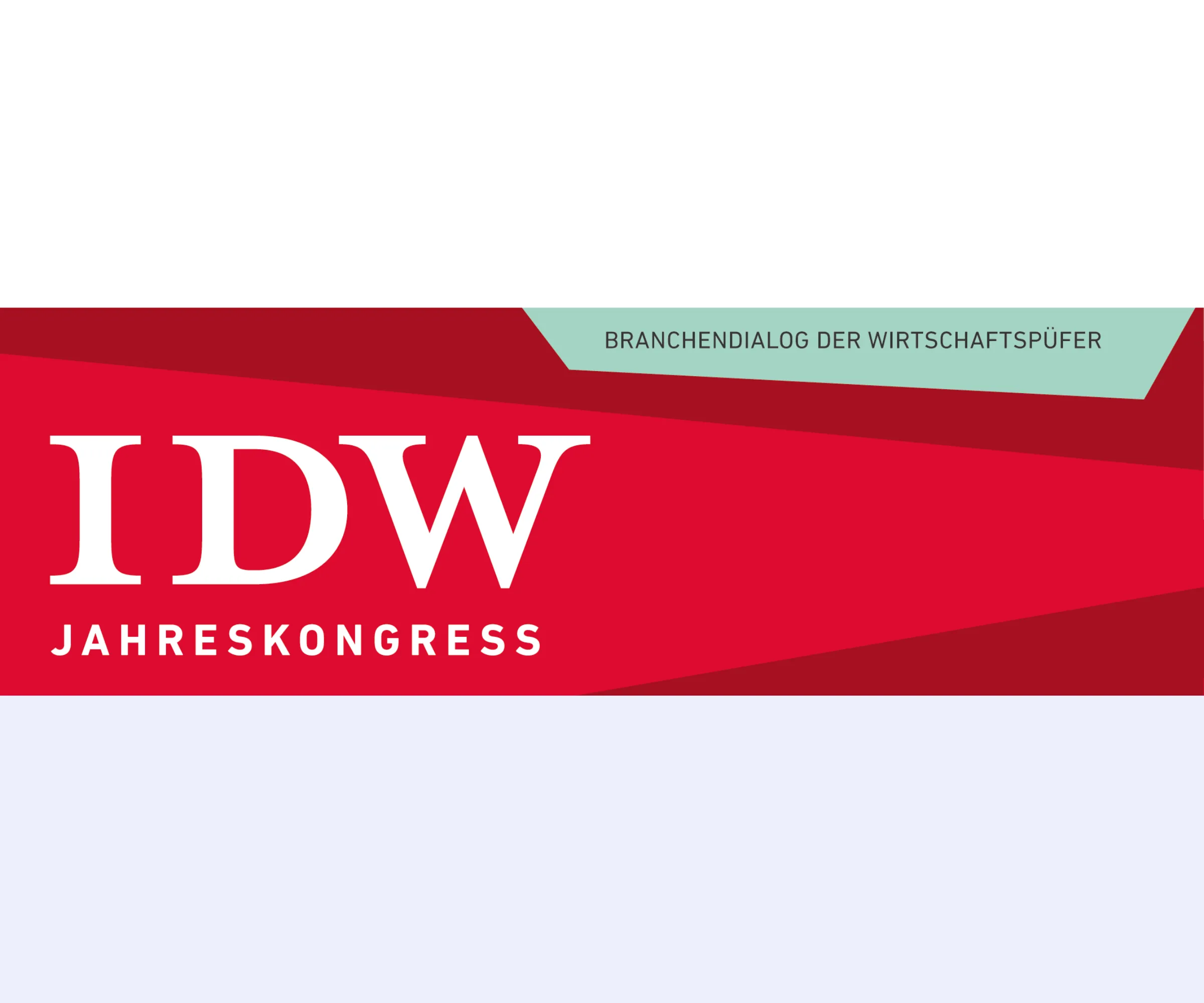 Bannergrafik des IDW Jahreskongresses: weißes IDW-Logo und das Wort „Jahreskongress“ auf rot geschnittenen Flächen, daneben ein hellgrünes Band mit der Zeile „Branchendialog der Wirtschaftsprüfer“.